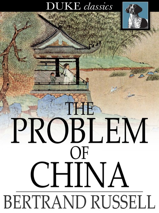 Title details for The Problem of China by Bertrand Russell - Available